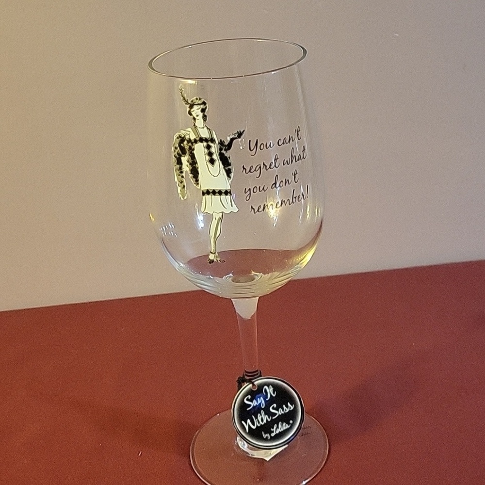 NEW Wine Glass "Say It With Sass" by Lolita